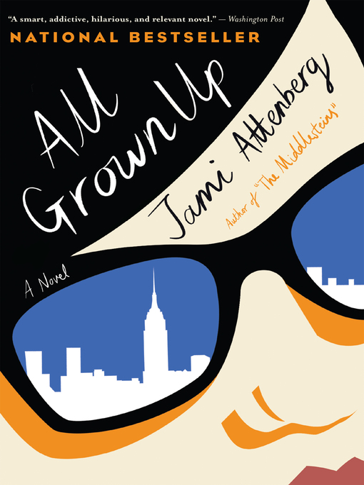 Title details for All Grown Up by Attenberg, Jami - Available